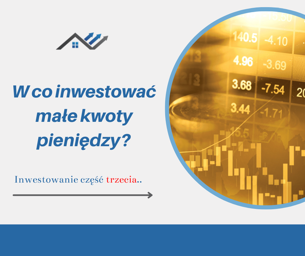 Czy jest sens inwestować małe kwoty pieniędzy? cz. 3